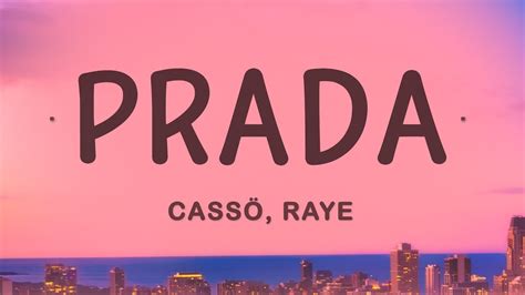 prada casso lyrics english|cassö, RAYE & D.